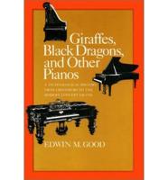 Giraffes, Black Dragons, and Other Pianos