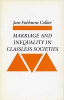 Marriage and Inequality in Classless Societies