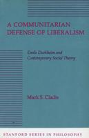 A Communitarian Defense of Liberalism
