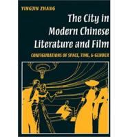 The City in Modern Chinese Literature & Film