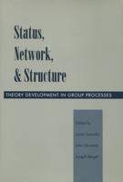 Status, Network, and Structure