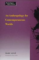 An Anthropology for Contemporaneous Worlds