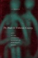 The Heart Is Unknown Country