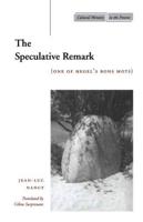 The Speculative Remark