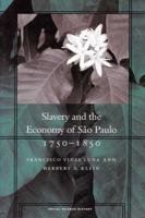 Slavery and the Economy of São Paulo,1750-1850