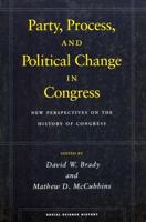 Party, Process, and Political Change in Congress
