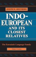Indo-European and Its Closest Relatives