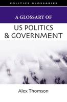 A Glossary of U.S. Politics and Government