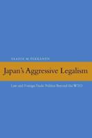 Japan's Aggressive Legalism