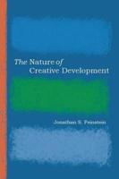 The Nature of Creative Development