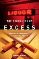 The Economics of Excess
