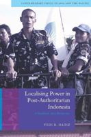 Localising Power in Post-Authoritarian Indonesia