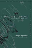 The Sacrament of Language: An Archaeology of the Oath
