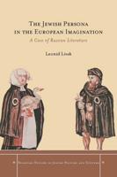The Jewish Persona in the European Imagination
