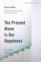The Present Alone Is Our Happiness
