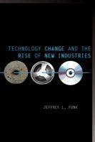 Technology Change and the Rise of New Industries
