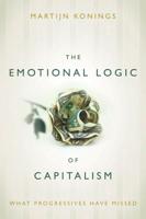 The Emotional Logic of Capitalism