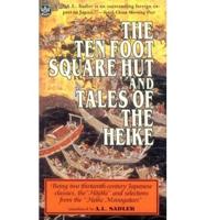 The Ten Foot Square Hut, and Tales of the Heike;