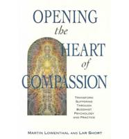 Opening the Heart of Compassion