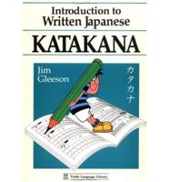 Introduction to Written Japanese, Katakana