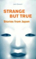 Strange but True Stories from Japan