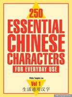 250 Essential Chinese Characters. Vol. 2