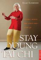 Stay Young With Tai Chi