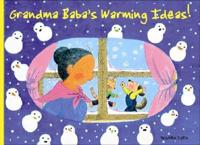 Grandma Baba's Warming Ideas!