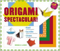 Origami Spectacular!