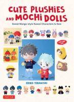 Cute Plushie and Mochi Dolls