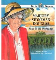 Marjory Stoneman Douglas, Voice of the Everglades