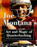 Joe Montana's Art and Magic of Quarterbacking