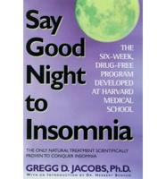 Say Good Night to Insomnia
