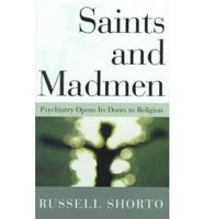 Saints and Madmen