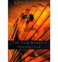 The Fan-Maker's Inquisition