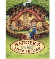 Badger's New House
