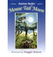Mouse Tail Moon
