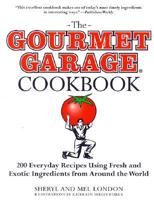 The Gourmet Garage Cookbook