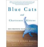 Blue Cats and Chartreuse Kittens
