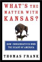 What's the Matter With Kansas?