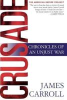 Crusade: Chronicles of an Unjust War