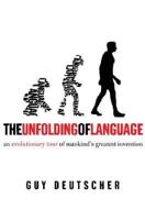 The Unfolding of Language