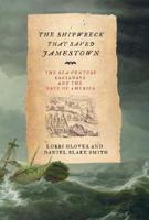 The Shipwreck That Saved Jamestown