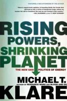 RISING POWERS, SHRINKING PLANET