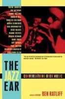 The Jazz Ear: Conversations Over Music