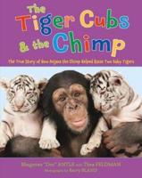 The Tiger Cubs & The Chimp