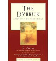 Dybbuk & Other Writings