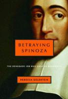 Betraying Spinoza