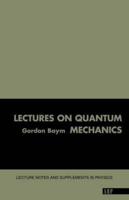 Lectures On Quantum Mechanics