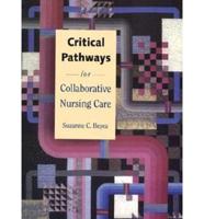 Critical Pathways for Collaborative Nursing Care